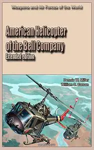 American Helicopter of the Bell Company (Extended edition): Weapons and Air Forces of the World