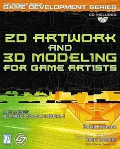 2D Artwork and 3D Modeling for Game Artists