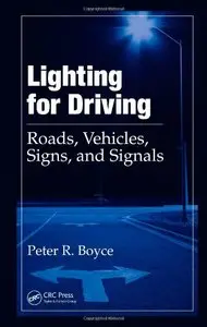 Lighting for Driving: Roads, Vehicles, Signs, and Signals (Repost)