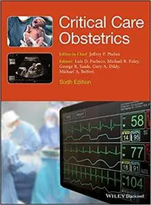 Critical Care Obstetrics, 6th edition