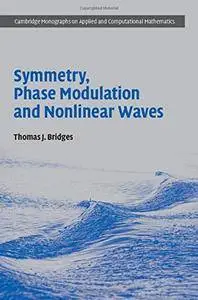 Symmetry, Phase Modulation and Nonlinear Waves