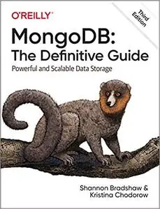 MongoDB: The Definitive Guide, 3rd Edition [Early Release]