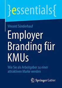 Employer Branding für KMUs: Wie Sie als Arbeitgeber zu einer attraktiven Marke werden
