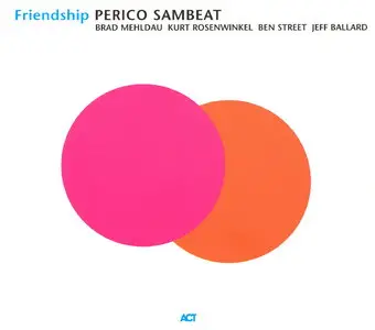 Perico Sambeat - Friendship (2003)