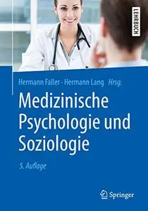 Medizinische Psychologie und Soziologie, 5. Auflage
