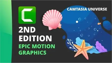 Camtasia Studio 2019 & 2020: 2nd Edition Epic Motion Graphics & Animations