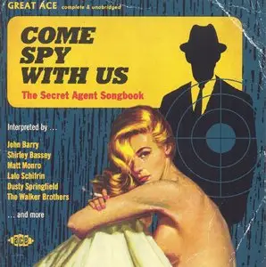 VA - Come Spy With Us: The Secret Agent Songbook (2014)