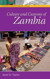Culture and Customs of Zambia (Cultures and Customs of the World) (Repost)