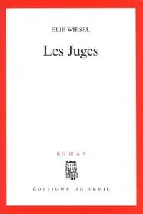 Elie Wiesel, "Les juges"