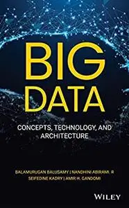 Big Data: Concepts, Technology, and Architecture