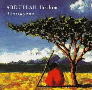 Abdullah Ibrahim - Tintinyana (1988) [Reissue 1998]