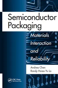 Semiconductor Packaging: Materials Interaction and Reliability (repost)