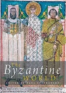 The Byzantine World (Routledge Worlds) [Repost]