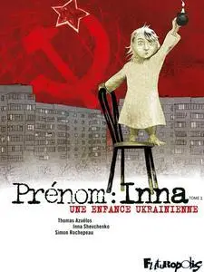 Prénom : Inna - Tome 1 - Une enfance ukrainienne