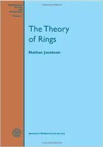 The Theory of Rings (Mathematical Surveys and Monographs) by Nathan Jacobson