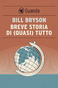 Breve storia di (quasi) tutto - Bill Bryson (Repost)
