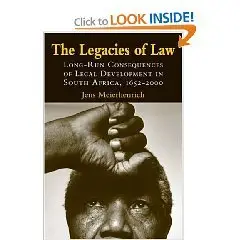 The Legacies of Law: Long-Run Consequences of Legal Development in South Africa, 1652-2000  