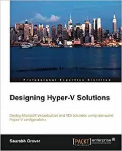 Designing Hyper-V Solutions
