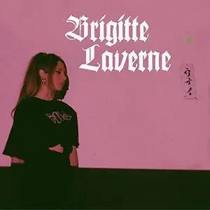 Brigitte Laverne - Wasted (2018) [Official Digital Download]