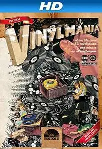 Vinylmania: When Life Runs at 33 Revolutions Per Minute (2012)
