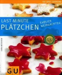 Last minute Plätzchen: Endliche Weihnachten: Just Cooking (repost)