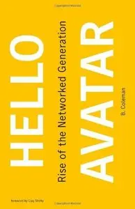 Hello Avatar: Rise of the Networked Generation (Repost)