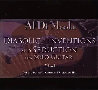 Al Di Meola - Diabolic Inventions And Seduction (2007) {Inak 9080}