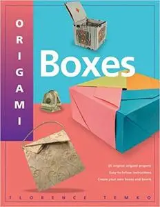 Origami Boxes: This Easy Origami Book Contains 25 Fun Projects and Origami How-to Instructions: Great for Both Kids and Adults!