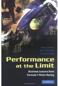 Performance at the Limit: Business Lessons from Formula 1 Motor Racing