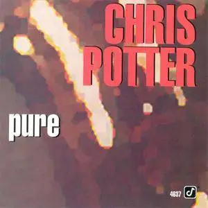 Chris Potter - Pure (1995) {Concord Jazz}