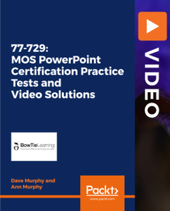 77 729: MOS PowerPoint Certification Practice Tests and Video Solutions