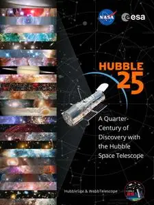 Hubble 25: A Quarter-Century of Discovery with the Hubble Space Telescope (Repost)