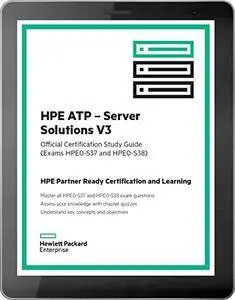 HPE ATP - Server Solutions V3 (HPE0-S37 and HPE0-S38) [Kindle Edition]