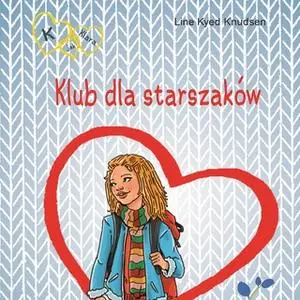 «K jak Klara 8 - Klub dla starszaków» by Line Kyed Knudsen