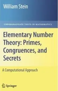 Elementary Number Theory: Primes, Congruences, and Secrets: A Computational Approach (repost)