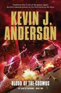 «Blood of the Cosmos» by Kevin J. Anderson