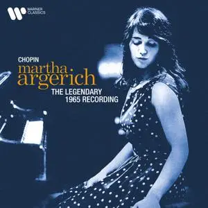 Martha Argerich - Chopin: The Legendary 1965 Recording (2021 Remastered Version) (2021)