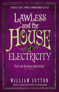 «Lawless and the House of Electricity» by William Sutton
