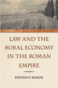 Law and the Rural Economy in the Roman Empire (repost)