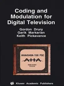Coding and Modulation for Digital Television (Repost)