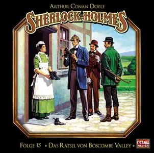 «Sherlock Holmes - Die geheimen Fälle des Meisterdetektivs - Folge 15: Das Rätsel von Boscombe Valley» by Sir Arthur Con