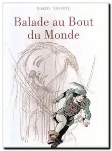 Makyo, Vicomte, Hérenguel, Faure & Laval - Balade au bout du monde - Tomes 1 à 16