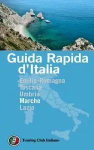 AA.VV. - Guida Rapida d’Italia. Marche