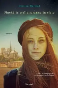 Kristin Harmel - Finché le stelle saranno in cielo (repost)