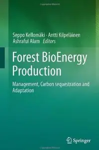 Forest BioEnergy Production: Management, Carbon sequestration and Adaptation [Repost]