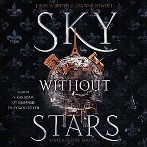 Sky Without Stars: System Divine, Book 1 [Audiobook]