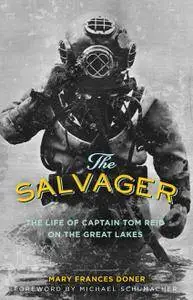 The Salvager: The Life of Captain Tom Reid on the Great Lakes