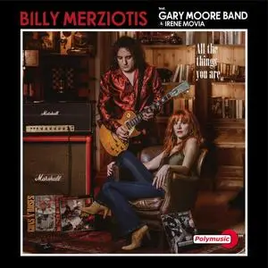 Billy Merziotis & The Gary Moore Band - All The Things You Are (2023)