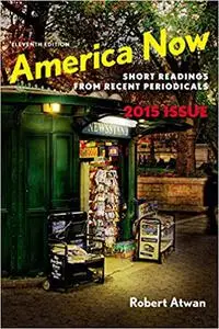 America Now: Short Readings from Recent Periodicals