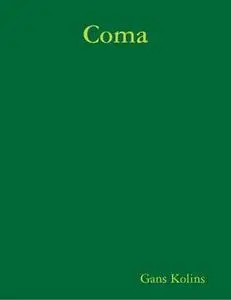 «Coma» by Gans Kolins